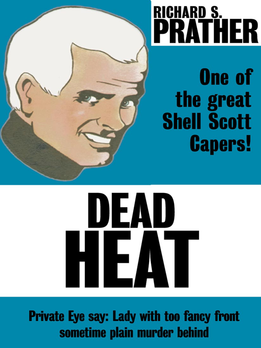 Title details for Dead Heat by Richard S. Prather - Available